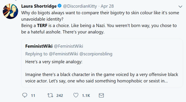 "Being a TERF is a choice. Like being a Nazi" ("Ser uma TERF é uma escolha. Assim como ser um nazista").
